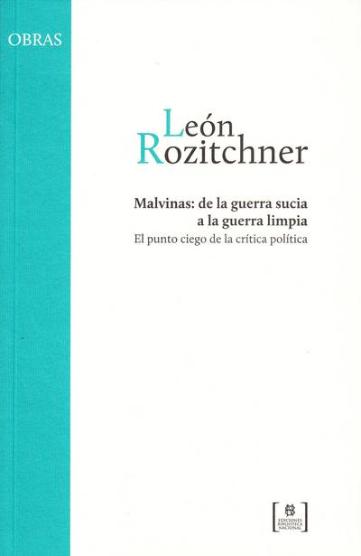 Malvinas: de la guerra sucia a la guerra limpia