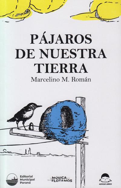 Pájaros de nuestra tierra