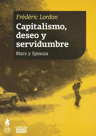 Capitalismo, deseo y servidumbre