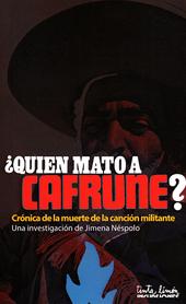 ¿QUIÉN MATÓ A CAFRUNE?